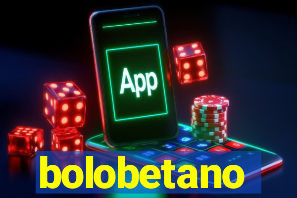 bolobetano