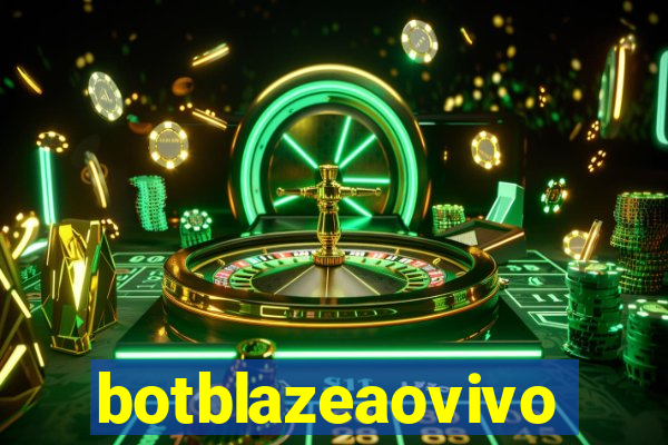 botblazeaovivo