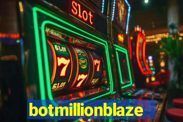 botmillionblaze