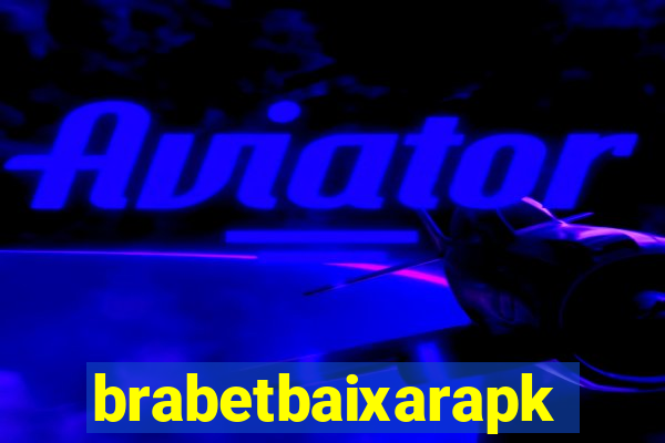 brabetbaixarapk