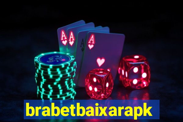 brabetbaixarapk