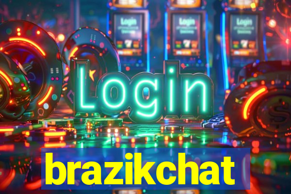 brazikchat