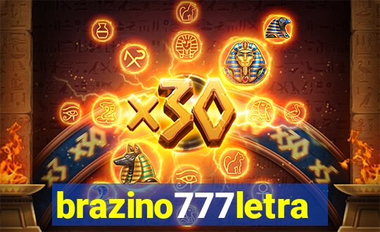 brazino777letra