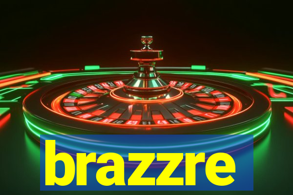 brazzre