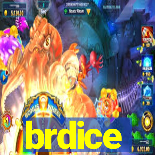 brdice