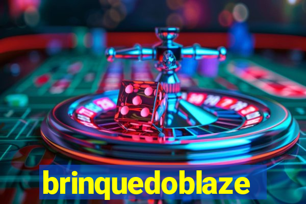 brinquedoblaze