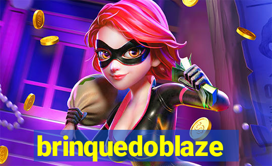 brinquedoblaze