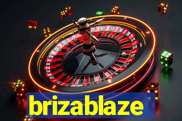 brizablaze