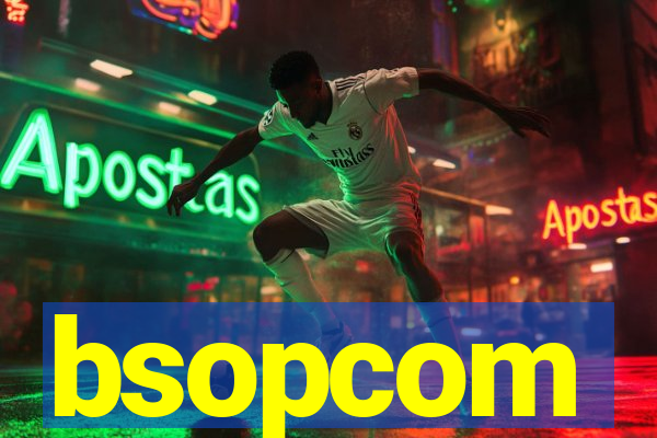 bsopcom