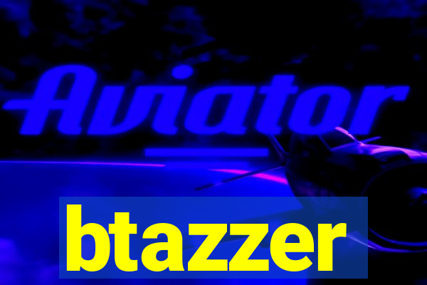 btazzer