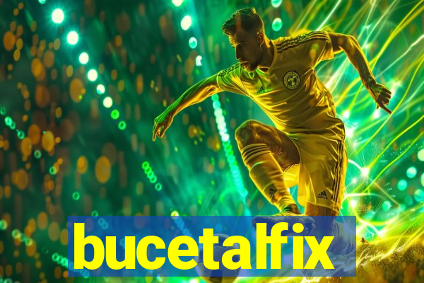 bucetalfix