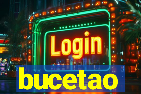 bucetao