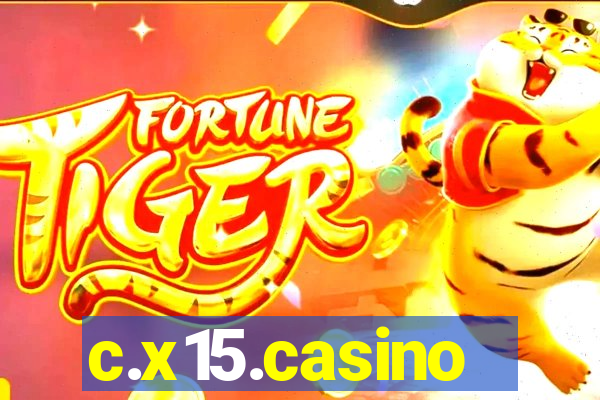 c.x15.casino