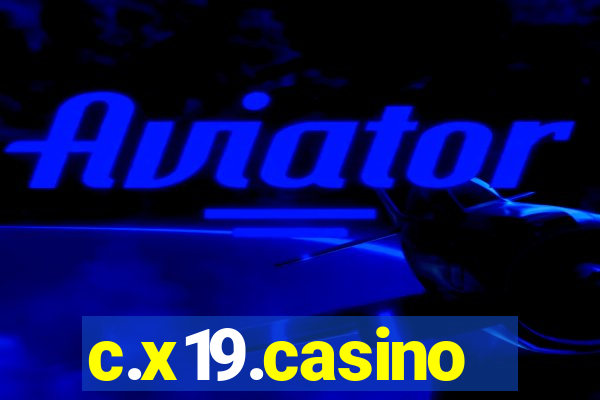 c.x19.casino