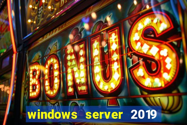 windows server 2019 iso pt-br download