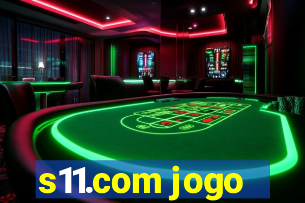 s11.com jogo