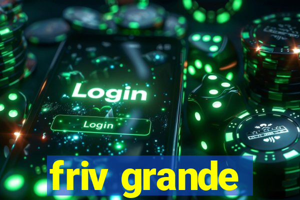 friv grande