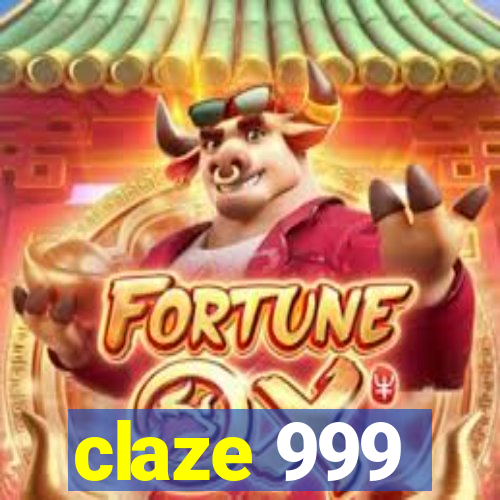 claze 999