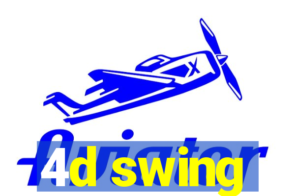 4d swing