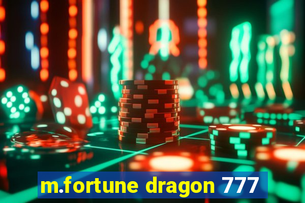 m.fortune dragon 777