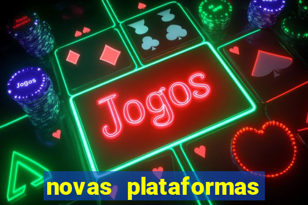 novas plataformas fortune tiger