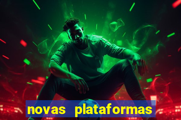 novas plataformas fortune tiger