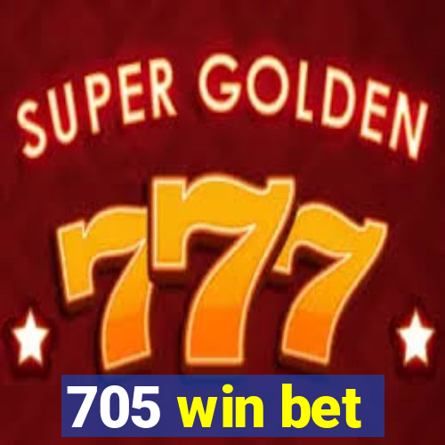 705 win bet