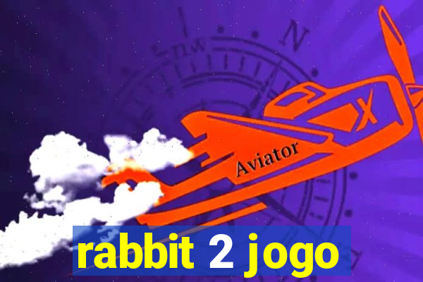 rabbit 2 jogo