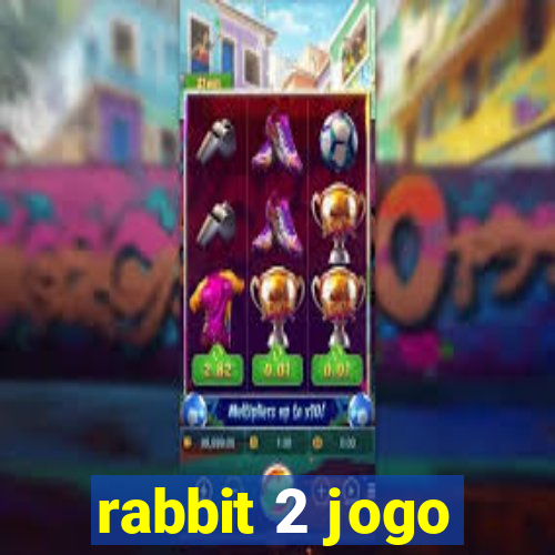 rabbit 2 jogo