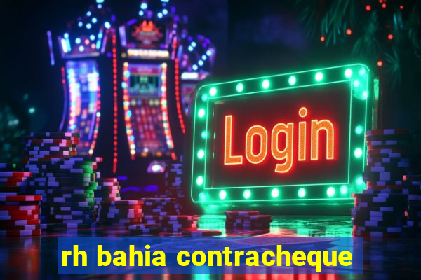 rh bahia contracheque