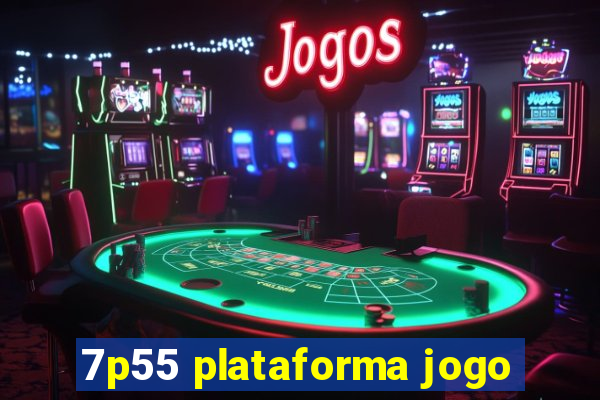 7p55 plataforma jogo