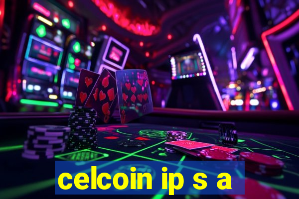 celcoin ip s a