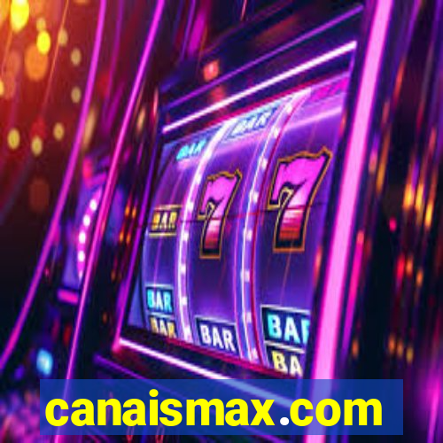 canaismax.com