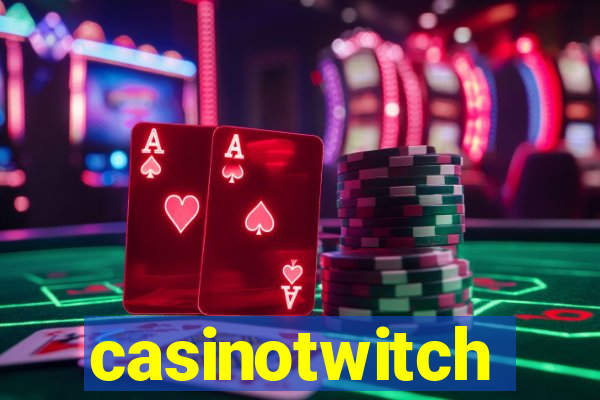 casinotwitch