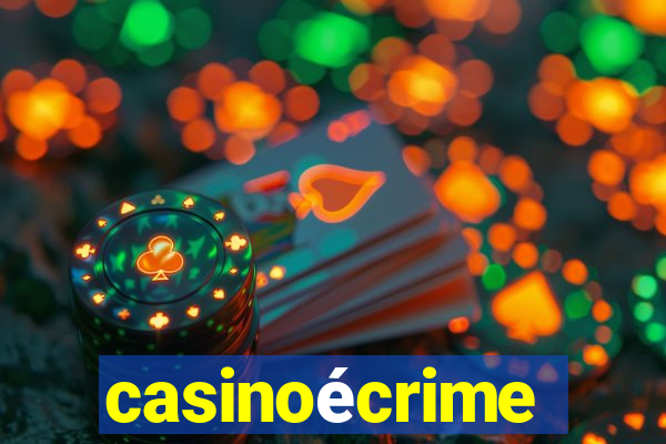 casinoécrime