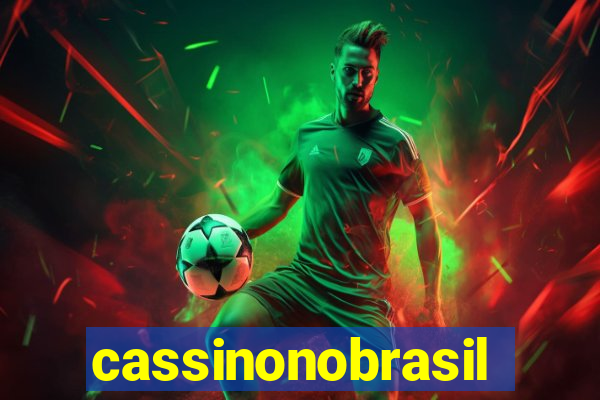 cassinonobrasil