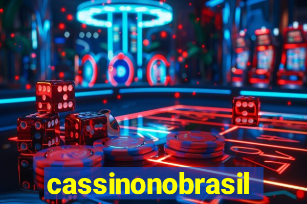 cassinonobrasil