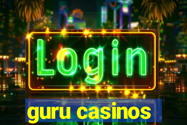 guru casinos