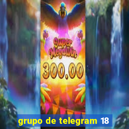 grupo de telegram 18