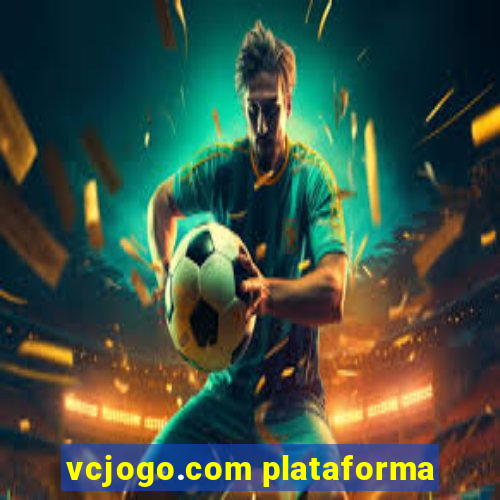 vcjogo.com plataforma