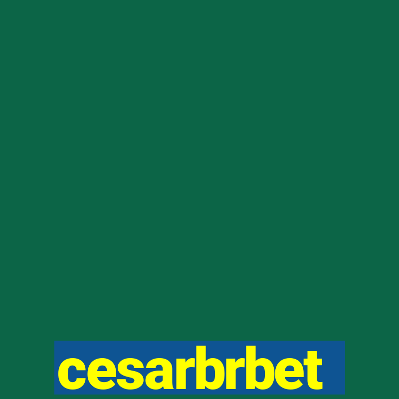 cesarbrbet