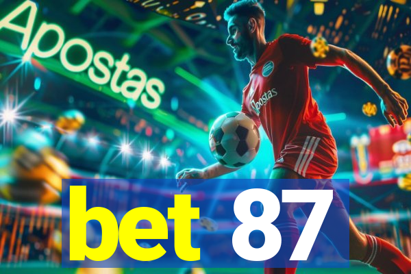 bet 87