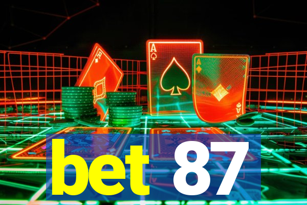 bet 87