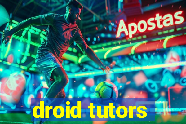 droid tutors