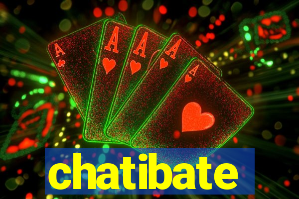 chatibate