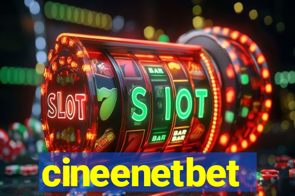 cineenetbet