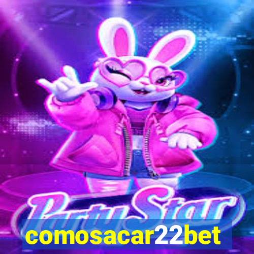 comosacar22bet