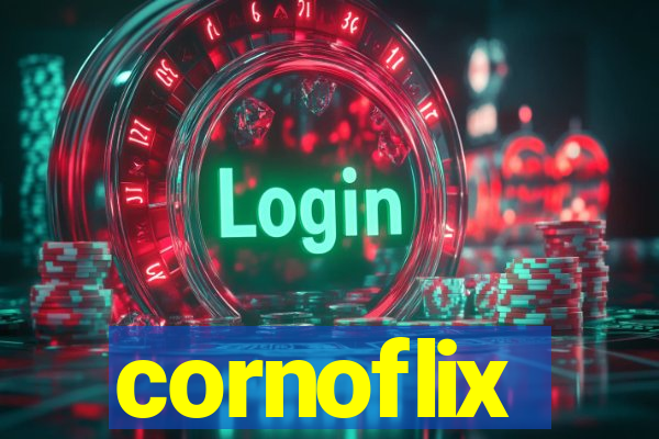 cornoflix