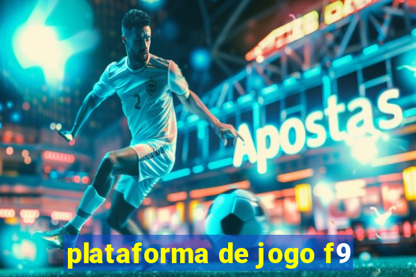 plataforma de jogo f9