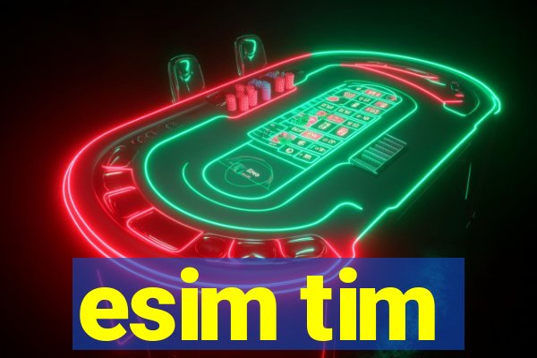 esim tim